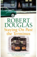 Staying On Past the Terminus