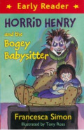 Horrid Henry and the Bogey Babysitter