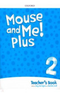 Mouse and Me! Plus Level 2. Teacher’s Book Pack