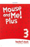 Mouse and Me! Plus Level 3. Teacher’s Book Pack