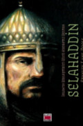 Selahaddin - İslam’ın Birleştirici Gücü Kudretli Sultan