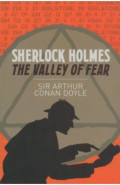 Sherlock Holmes. The Valley of Fear