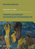 Homo faber et artifex. Księga druga: Człowiek w perspektywie personalistyczno-fenomenologicznej