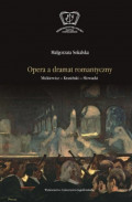 Opera a dramat romantyczny. Mickiewicz - Krasiński - Słowacki