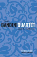 The Bandini Quartet. Wait Until Spring, Bandini. The Road to Los Angeles. Ask the Dust