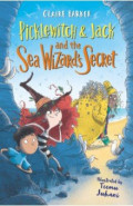 Picklewitch & Jack and the Sea Wizard’s Secret