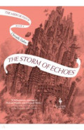 The Storm of Echoes