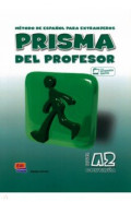 Prisma A2. Contin&uacute;a. Libro del profesor