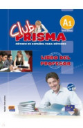 Club Prisma. Nivel A1. Libro del profesor + CD