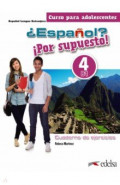 ¿Español? ¡Por supuesto! 4. B1. Libro de ejercicios