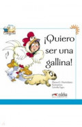 Colega lee 1. Quiero ser una gallina