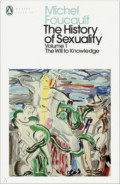 The History of Sexuality. Volume 1. The Will to Knowledge