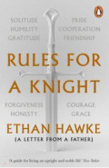 Rules for a Knight. A letter from a father