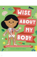 Wise About My Body. An introduction to the human body