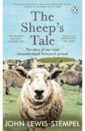 The Sheep’s Tale. The story of our most misunderstood farmyard animal
