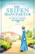 Die Seifenmanufaktur – Der Duft des Neubeginns