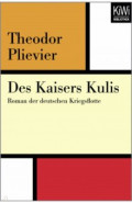 Des Kaisers Kulis. Roman der deutschen Kriegsflotte