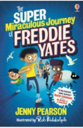 The Super Miraculous Journey of Freddie Yates