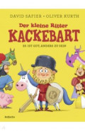 Der kleine Ritter Kackebart. Es ist gut, anders zu sein