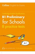 Cambridge English Qualification. Practice Tests for B1 Preliminary for Schools. Volume 1