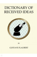 Dictionary of Received Ideas