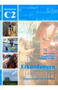 Erkundungen C2. Deutsch als Fremdsprache. Integriertes Kurs- und Arbeitsbuch + Audio-CD