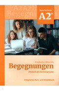 Begegnungen A2+. Integriertes Kurs- und Arbeitsbuch