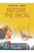 Before The Incal