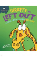 Giraffe Is Left Out - A book about feeling bullied