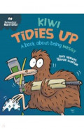 Kiwi Tidies Up - A book about being messy