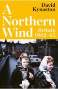 A Northern Wind. Britain 1962-65