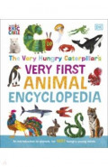 The Very Hungry Caterpillar's Very First Animal Encyclopedia