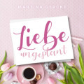 Liebe ungeplant: Wedding Dreams (ungekürzt)