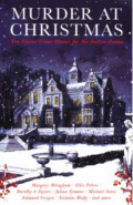 Murder at Christmas. Ten Classic Crime Stories for the Festive Season