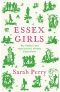 Essex Girls. For Profane and Opinionated Women Everywhere