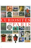 Curiosités de Paris. Inventaire insolite des trésors minuscules