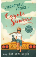 L'incroyable voyage de Coyote Sunrise