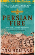 Persian Fire. The First World Empire, Battle for the West