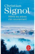 M&ecirc;me les arbres s'en souviennent