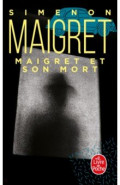 Maigret et son mort