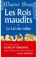 Les Rois maudits. Tome 4. La Loi des mâles