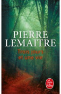 Trois jours et une vie