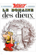 Ast&eacute;rix. Tome 17. Le domaine des Dieux