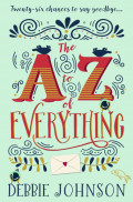 The A–Z of Everything: A gorgeously emotional and uplifting book that will make you laugh and cry