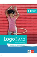 Logo! A1.2. Deutsch für Jugendliche. Kursbuch mit Audios und Videos