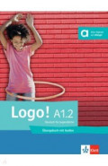 Logo! A1.2. Deutsch für Jugendliche. Übungsbuch mit Audios