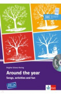 Around the year. Songs, activities and fun with photocopiable activities and audio-CD