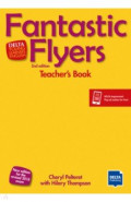 Fantastic Flyers. 2 Edition. New edition for the revised 2018 exam. Teacher's Book +  digital extras