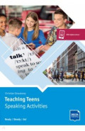Teaching Teens. Speaking Activities. Ready - Steady - Go! Teacher's Resource Book + digital extras
