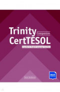 Trinity CertTESOL Companion. A guide for English language teachers